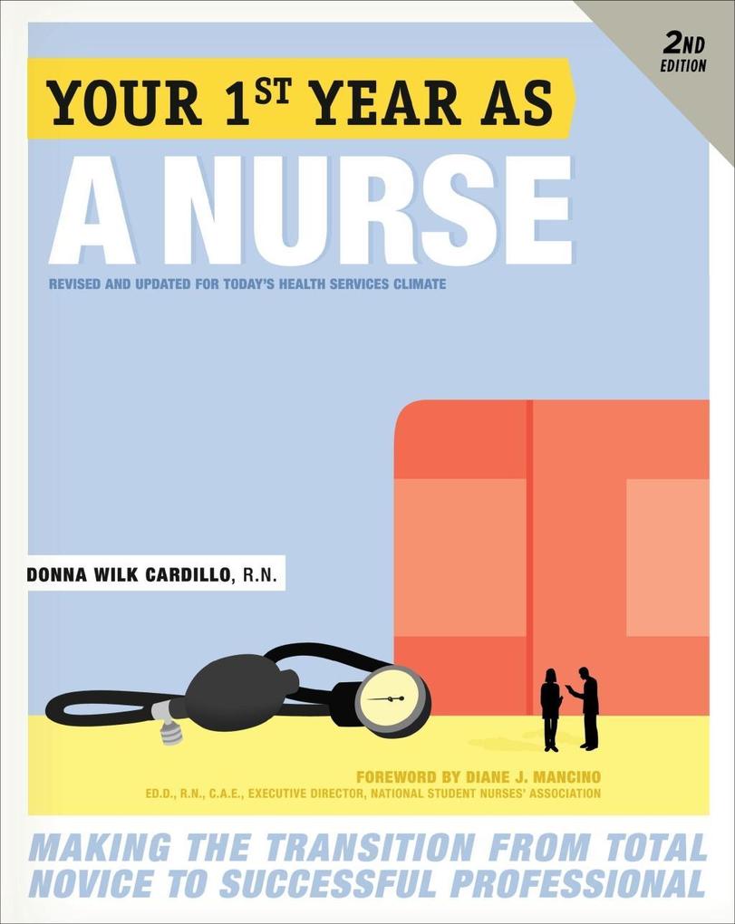 Your First Year As a Nurse Second Edition