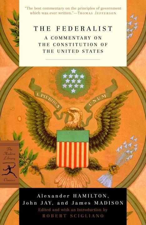 The Federalist - Alexander Hamilton/ John Jay/ James Madison