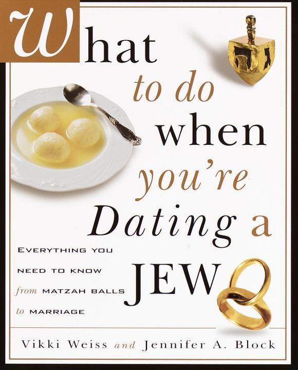 What to Do When You‘re Dating a Jew