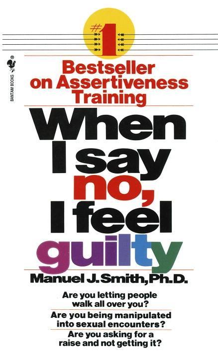 Random House Publishing Group When I Say No I Feel Guilty