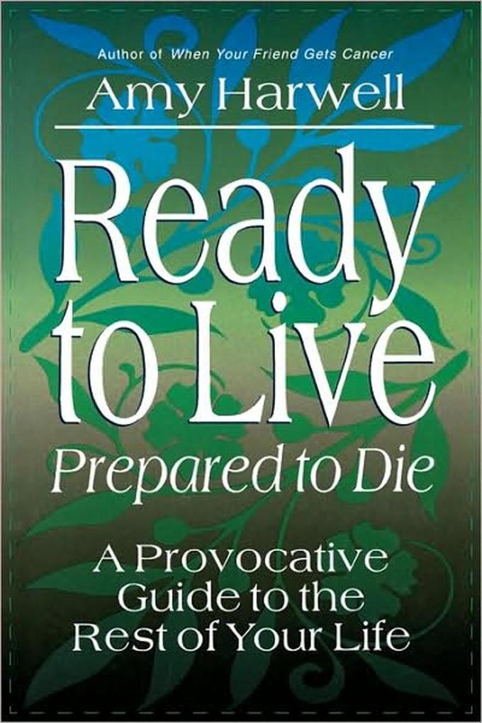 Ready to Live Prepared to Die