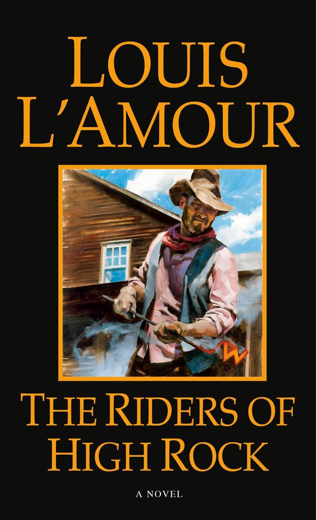The Riders of High Rock - Louis L'Amour
