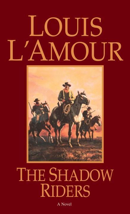 The Shadow Riders - Louis L'Amour