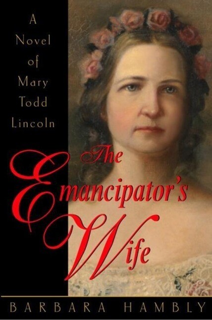 The Emancipator‘s Wife