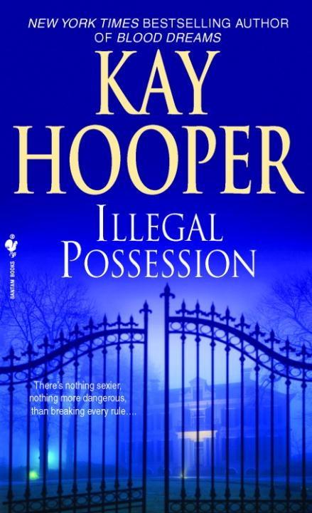 Illegal Possession - Kay Hooper