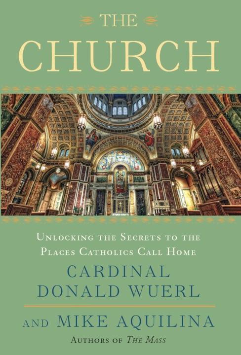 The Church - Donald Wuerl/ Mike Aquilina