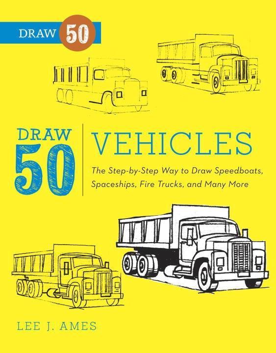 Draw 50 Vehicles als eBook Download von Lee J. Ames - Lee J. Ames