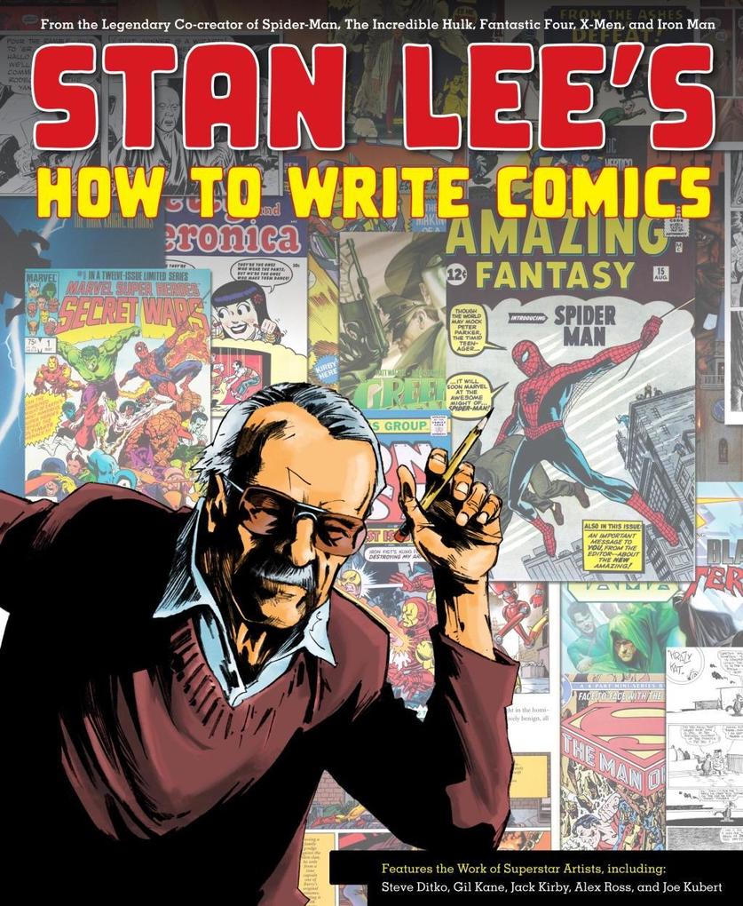 Stan Lee‘s How to Write Comics