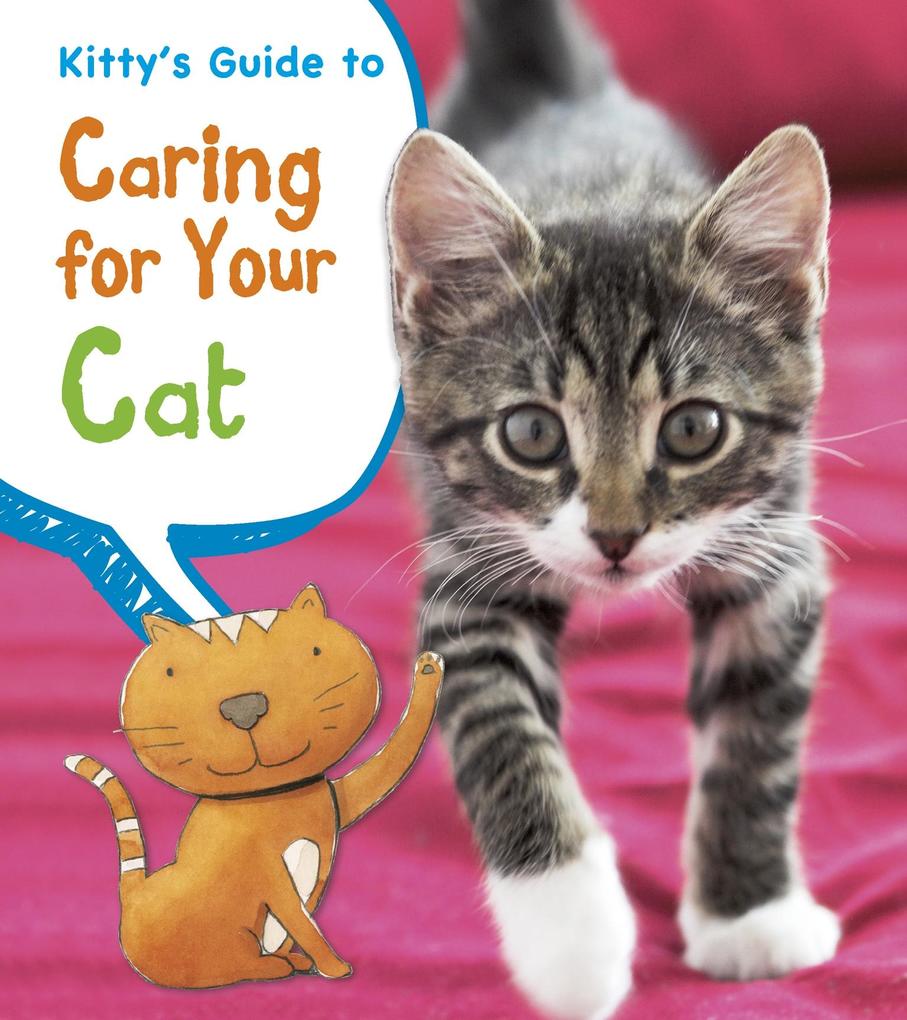 Kitty‘s Guide to Caring for Your Cat