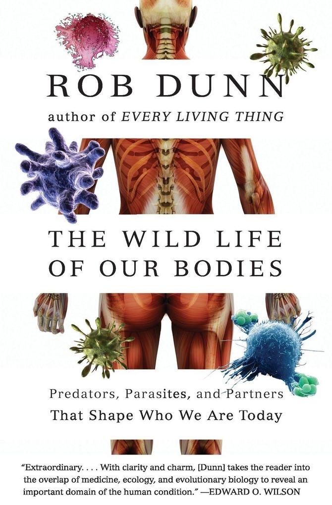 Wild Life of Our Bodies The
