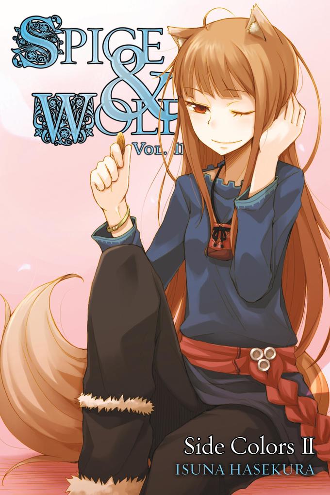Spice and Wolf Vol. 11 (Light Novel)