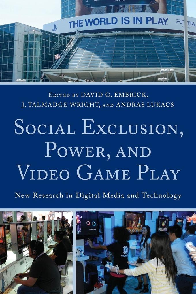 Social Exclusion Power and Video Game Play
