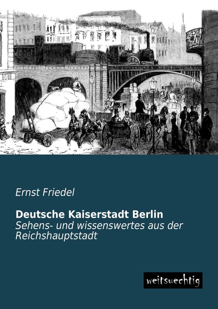 Deutsche Kaiserstadt Berlin