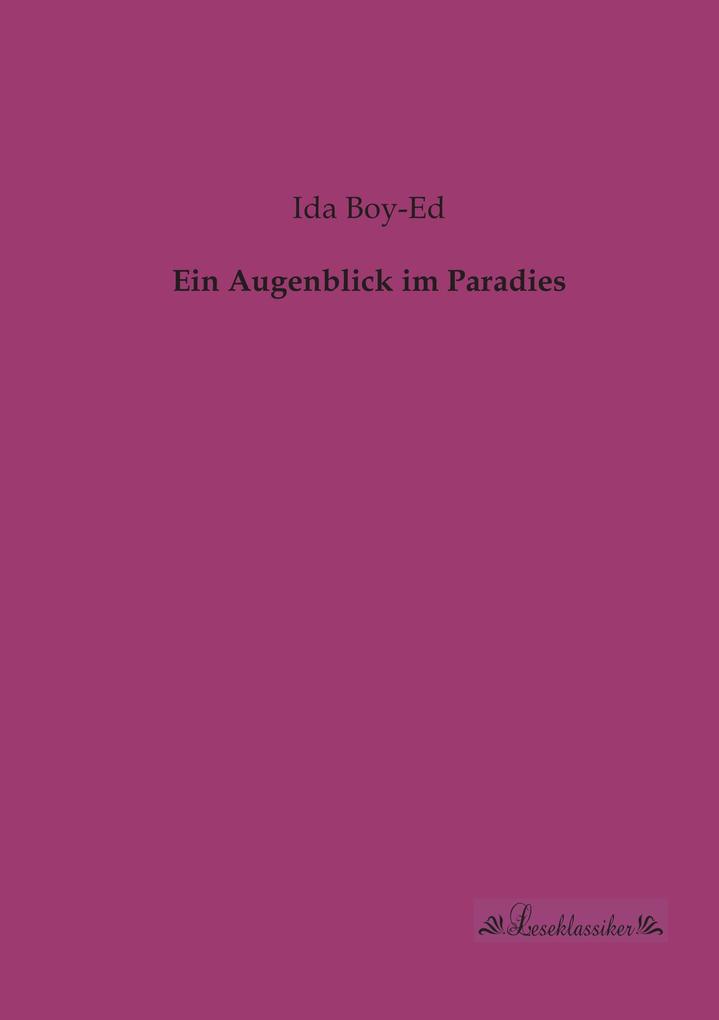 Ein Augenblick im Paradies