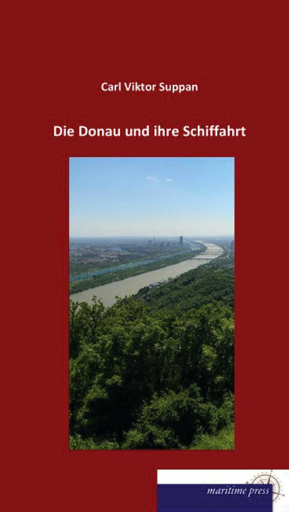 Die Donau und ihre Schiffahrt