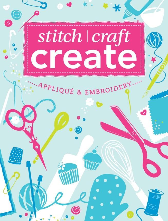 Stitch Craft Create: Applique & Embroidery - Various