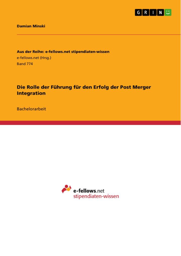 Die Rolle der Führung für den Erfolg der Post Merger Integration als eBook Download von Damian Minski - Damian Minski