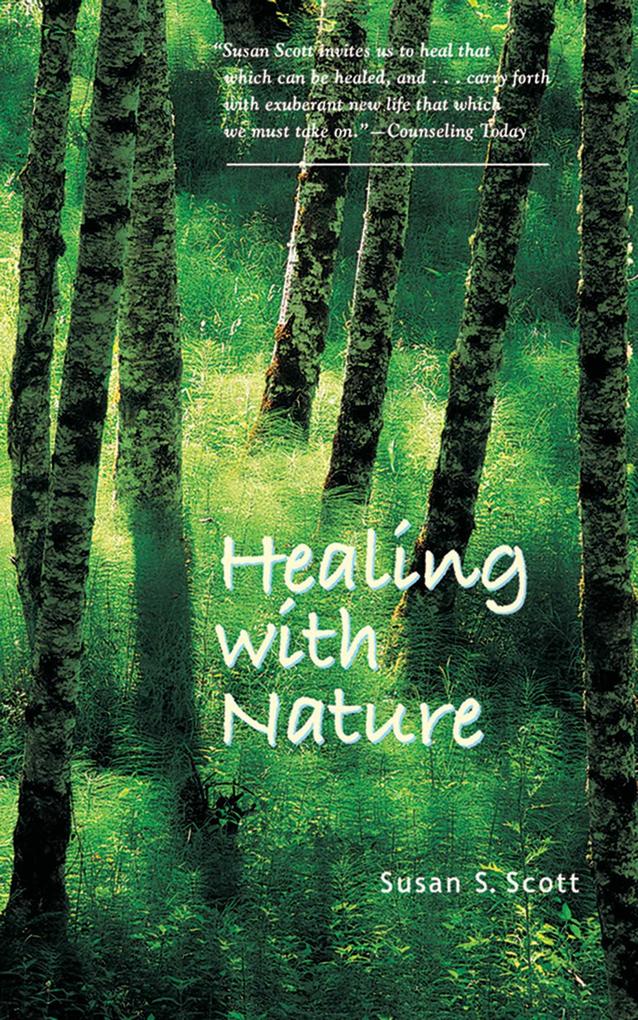 Healing with Nature - Susan S. Scott