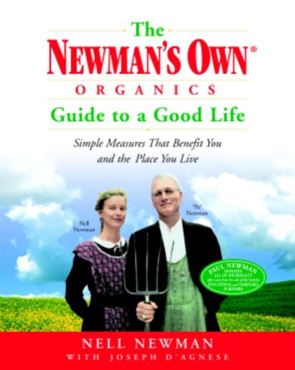 The Newman‘s Own Organics Guide to a Good Life