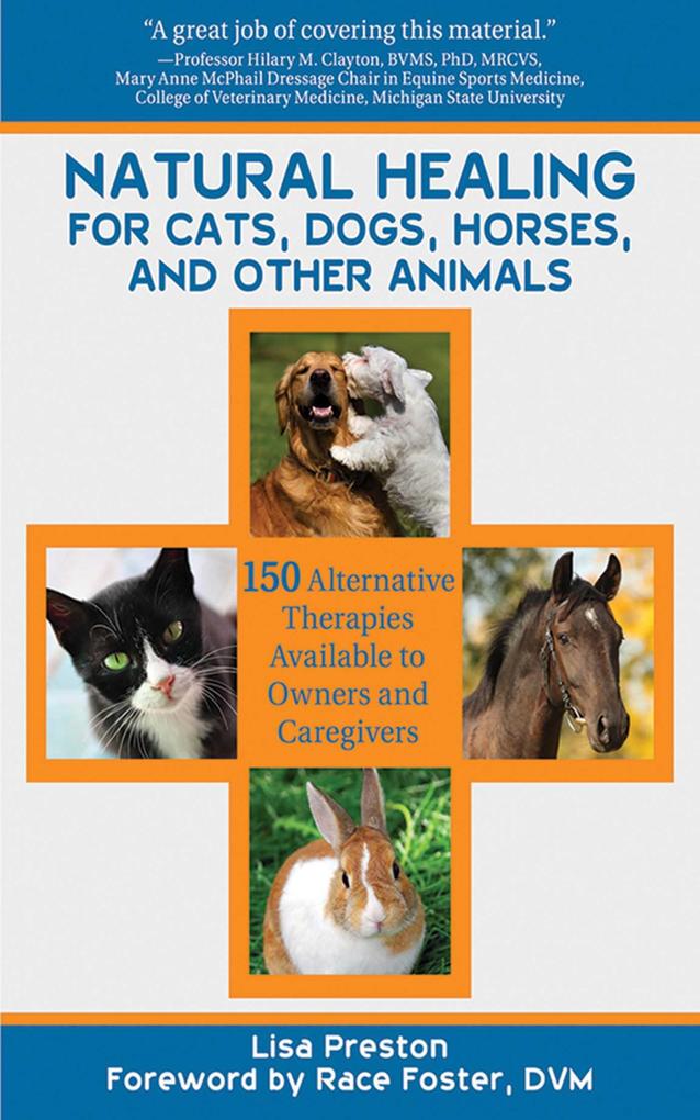 Natural Healing for Cats Dogs Horses and Other Animals