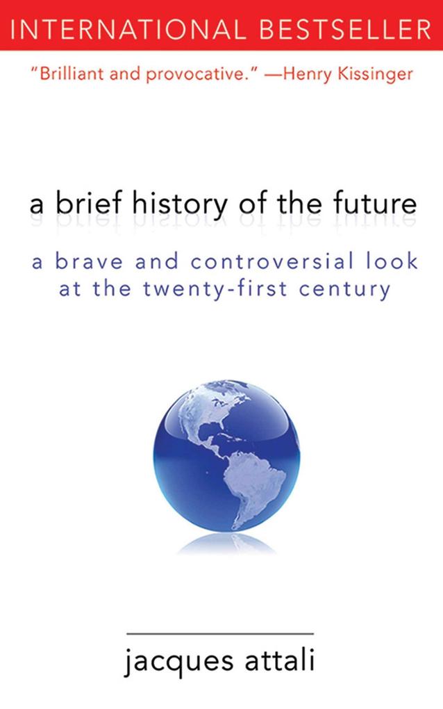 A Brief History of the Future - Jacques Attali
