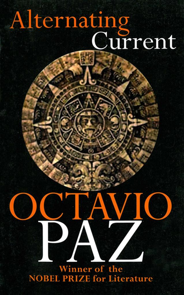 Alternating Current - Octavio Paz