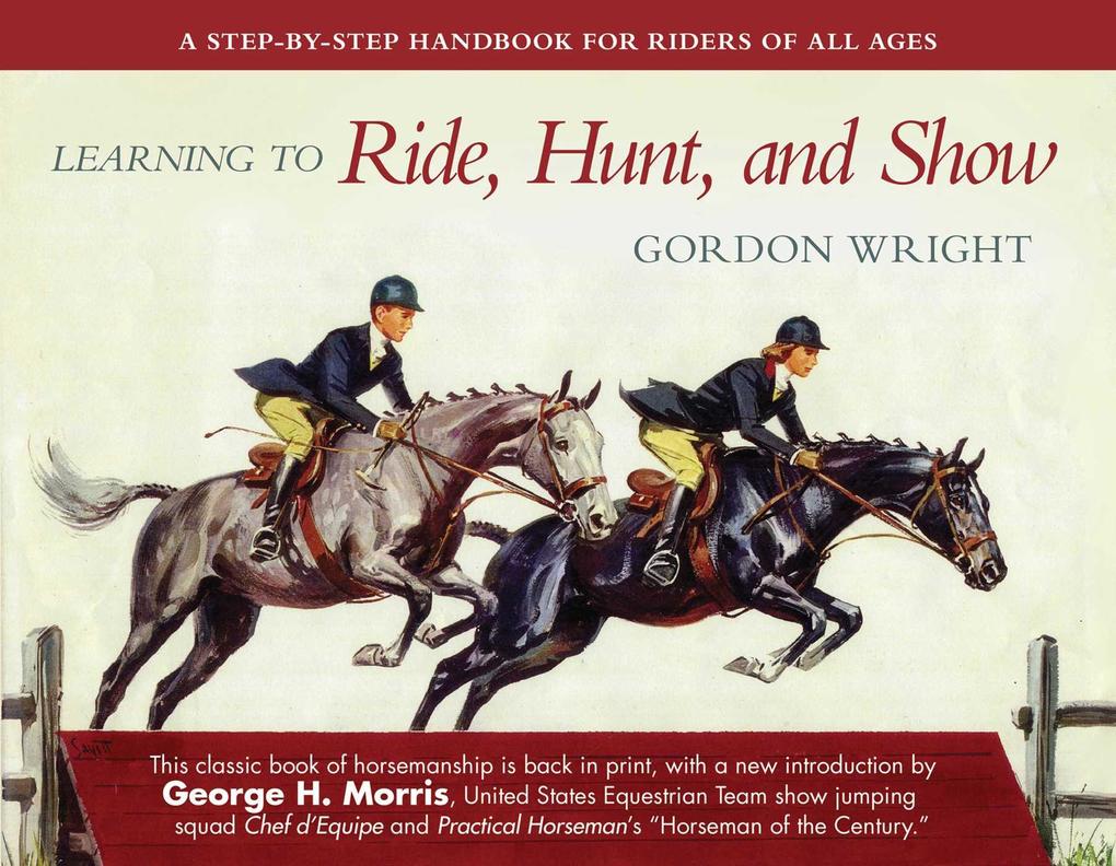 Learning to Ride Hunt and Show