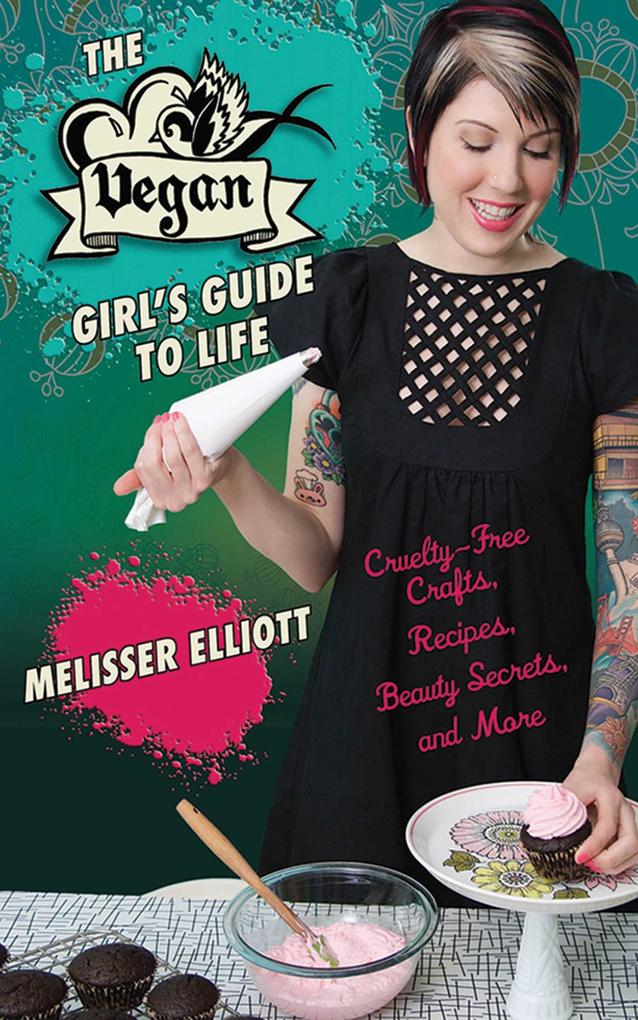 The Vegan Girl‘s Guide to Life