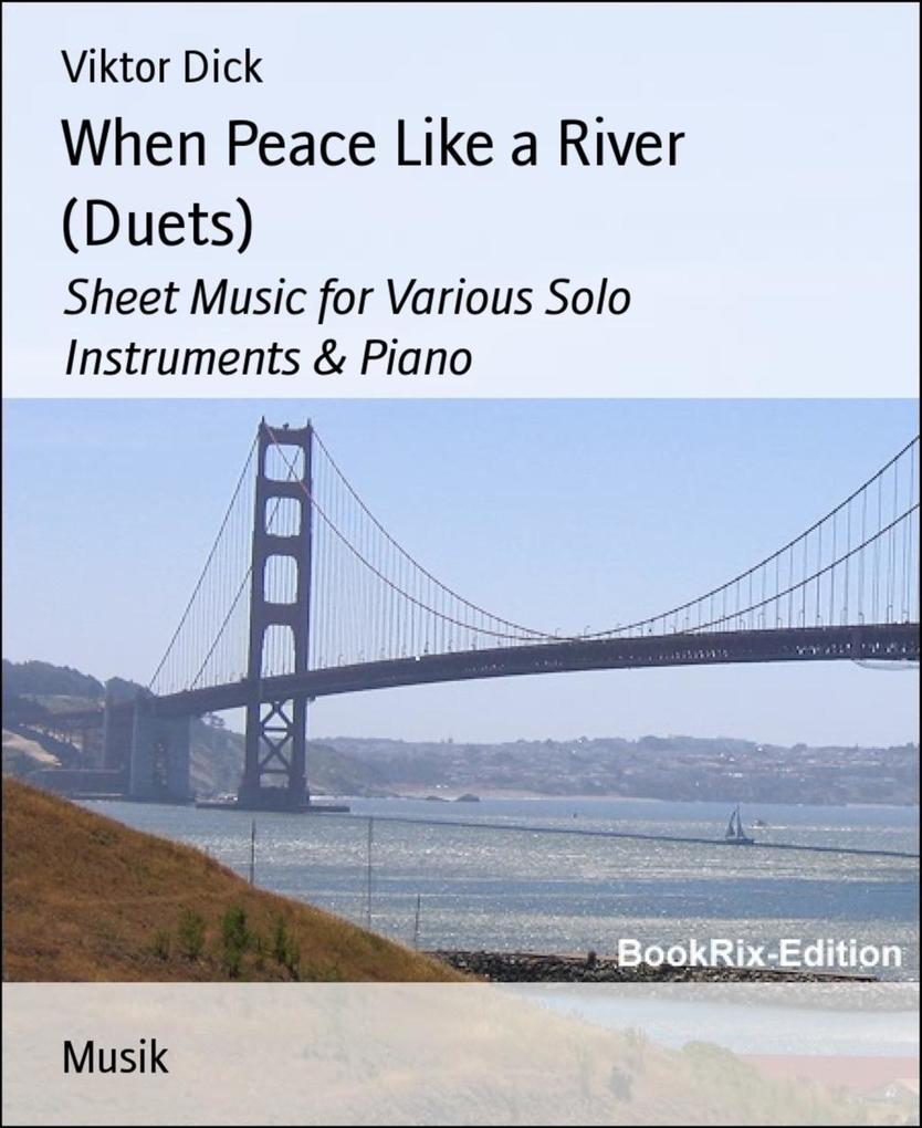When Peace Like a River (Duets)
