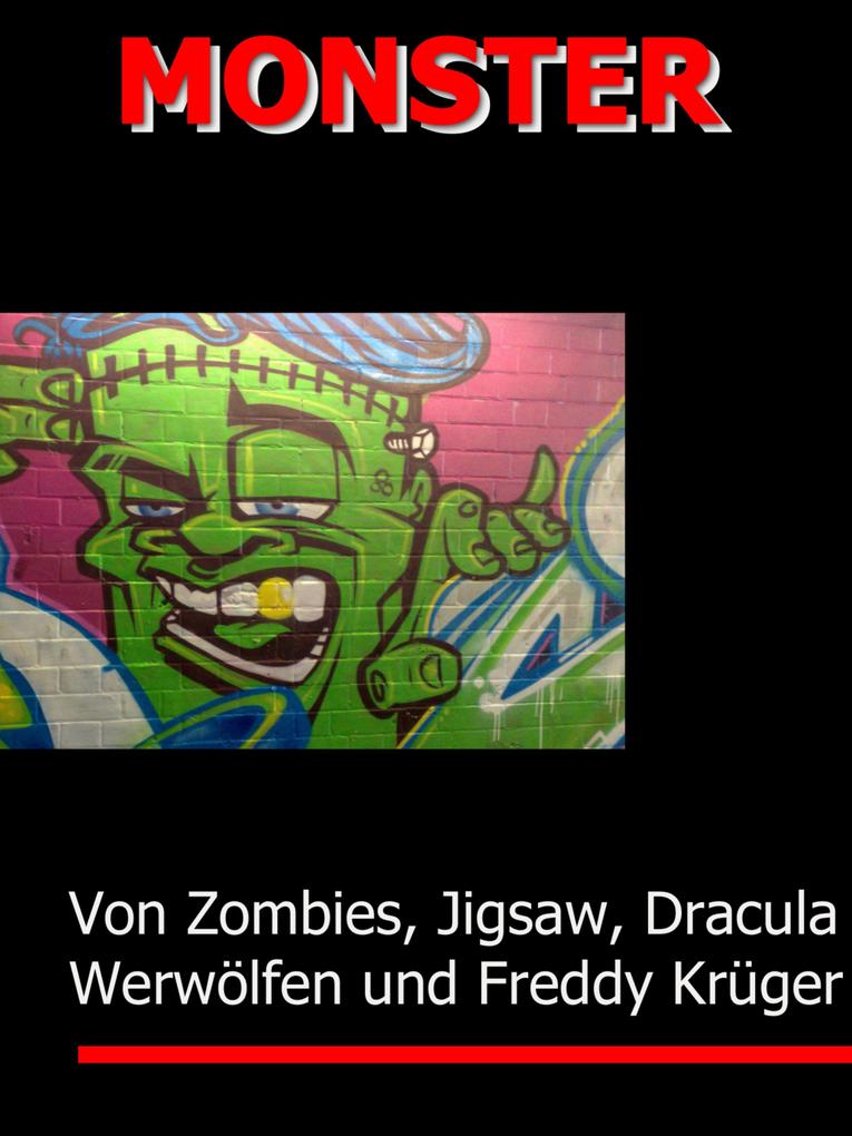 MONSTER - Von Zombies H. Lector Jigsaw Frankenstein & Co.