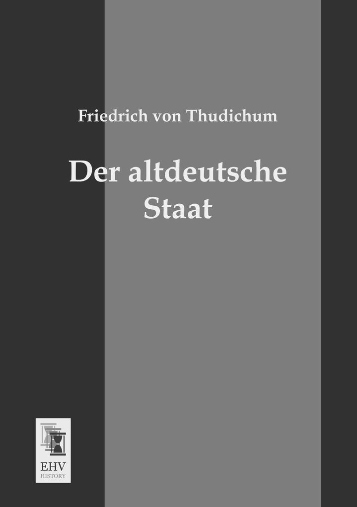 Der altdeutsche Staat