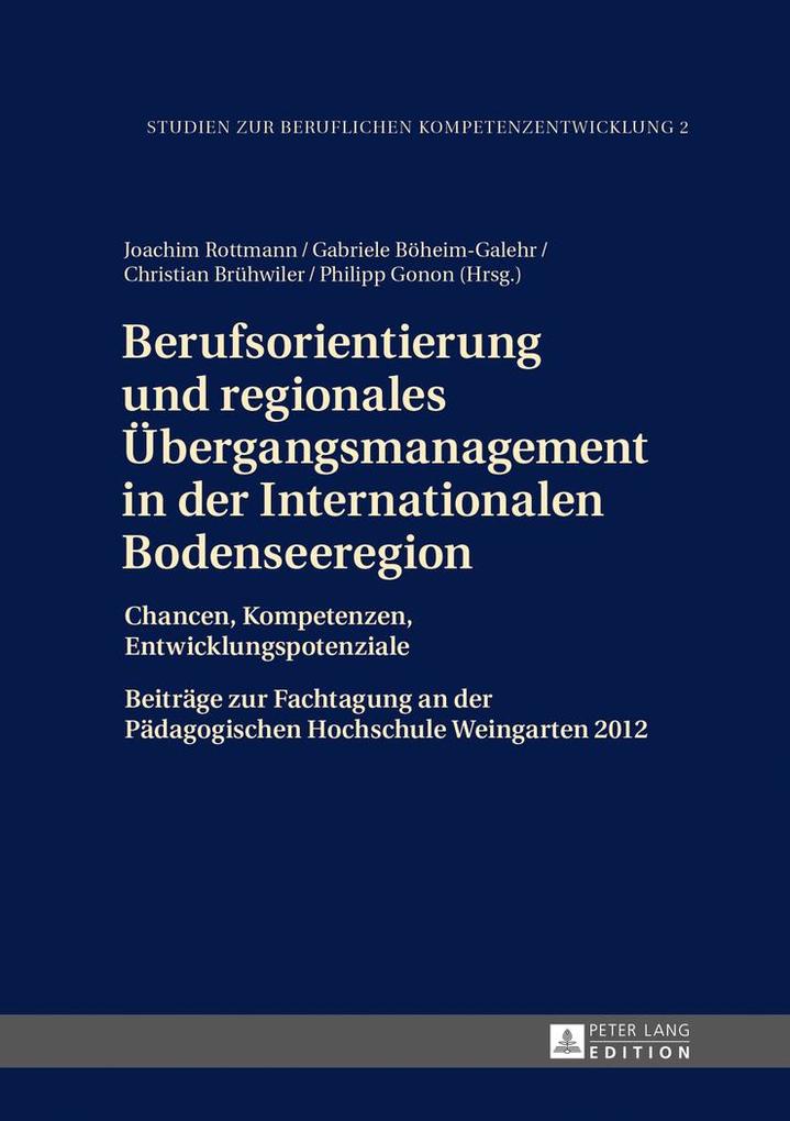 Berufsorientierung und regionales Übergangsmanagement in der Internationalen Bodenseeregion