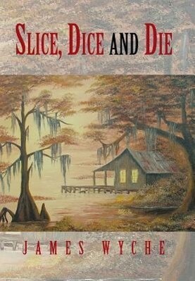 Slice Dice and Die