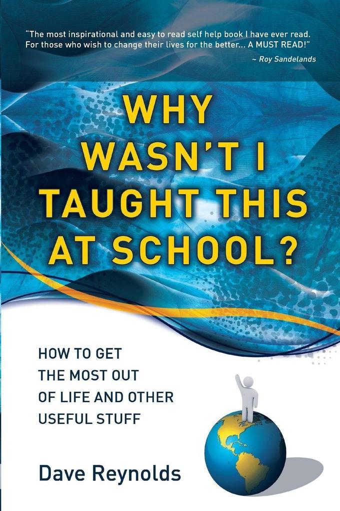 Why Wasn't I Taught This at School?