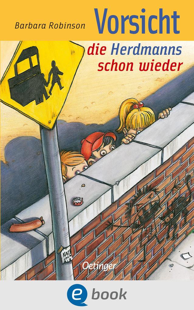 Hilfe die Herdmanns kommen 3. Vorsicht die Herdmanns schon wieder