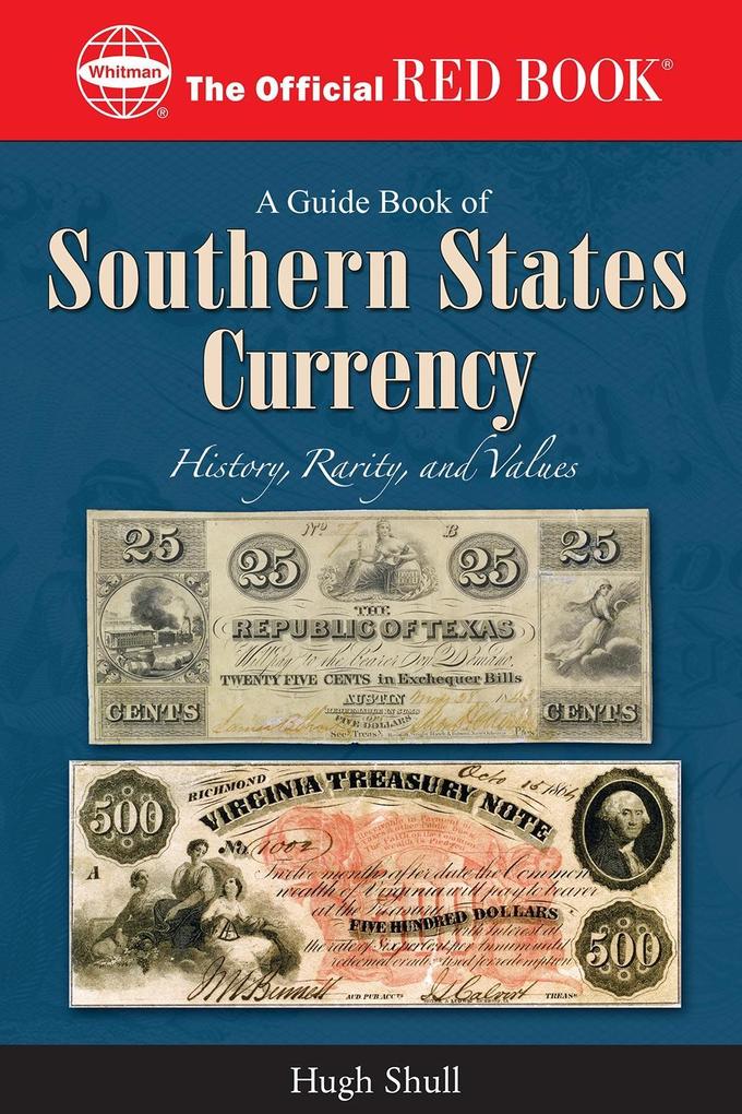 A Guide Book of Southern States Currency