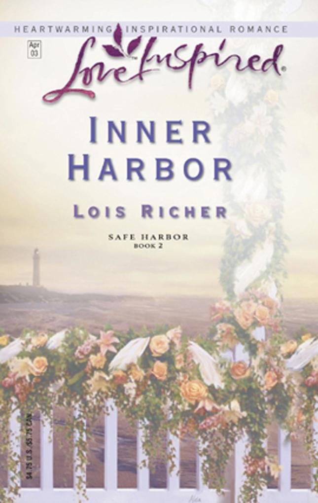 Inner Harbor (Mills & Boon Love Inspired) (Safe Harbor Book 2)