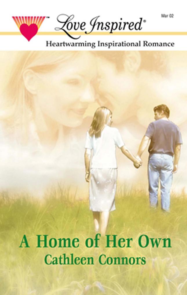 A Home Of Her Own (Mills & Boon Love Inspired)
