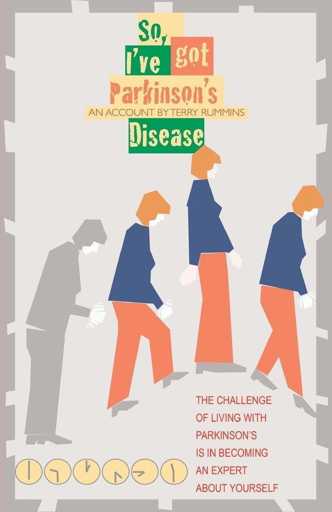So I've Got Parkinson's Disease