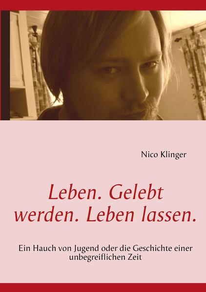Leben. Gelebt werden. Leben lassen.