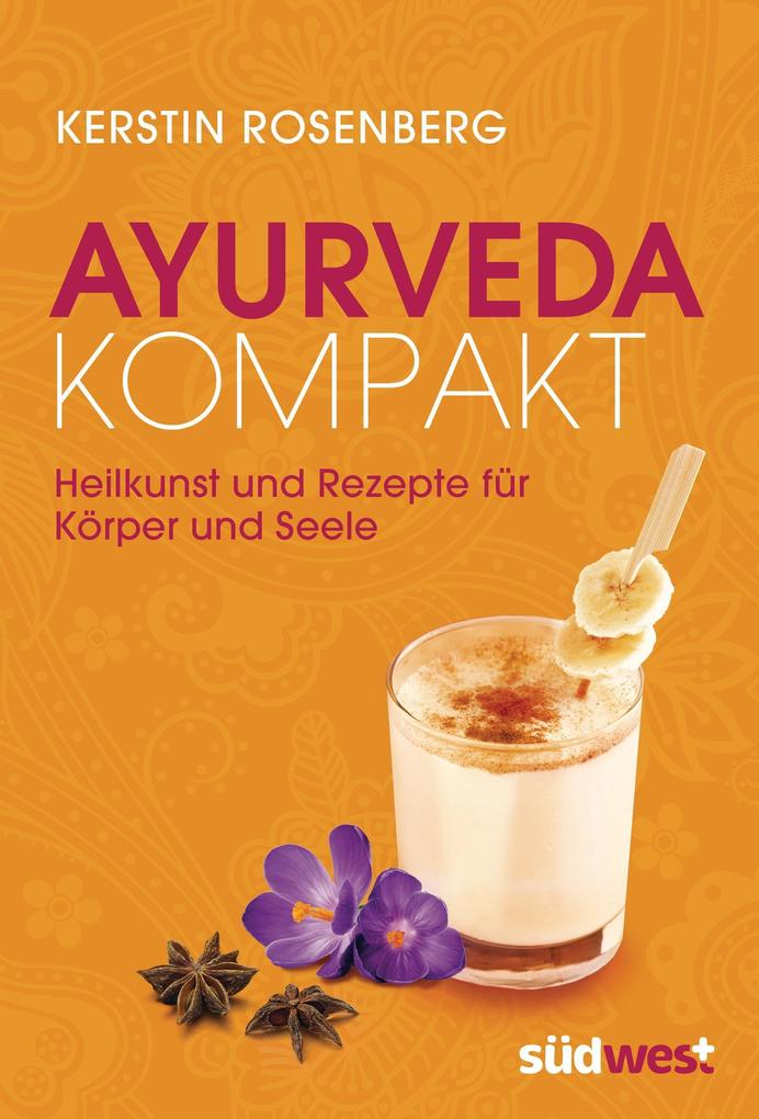 Ayurveda kompakt (Buch (gebunden)), Kerstin Rosenberg