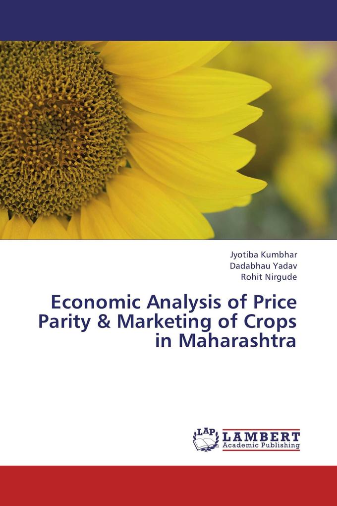Economic Analysis of Price Parity & Marketing of Crops in Maharashtra