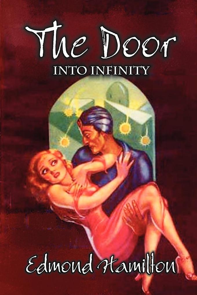 The Door Into Infinity by Edmond Hamilton Science Fiction Fantasy