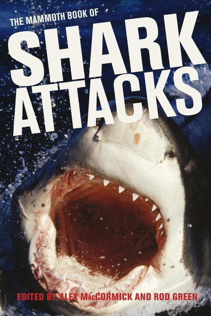 Mammoth Book of Shark Attacks The