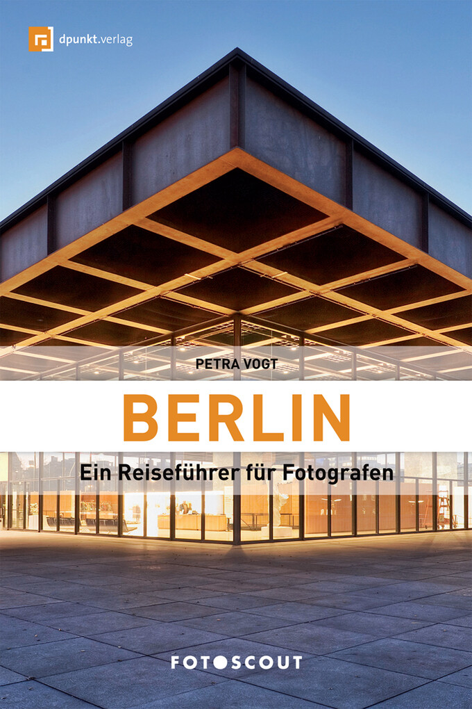Berlin: Ein Reiseführer für Fotografen als eBook Download von Petra Vogt - Petra Vogt