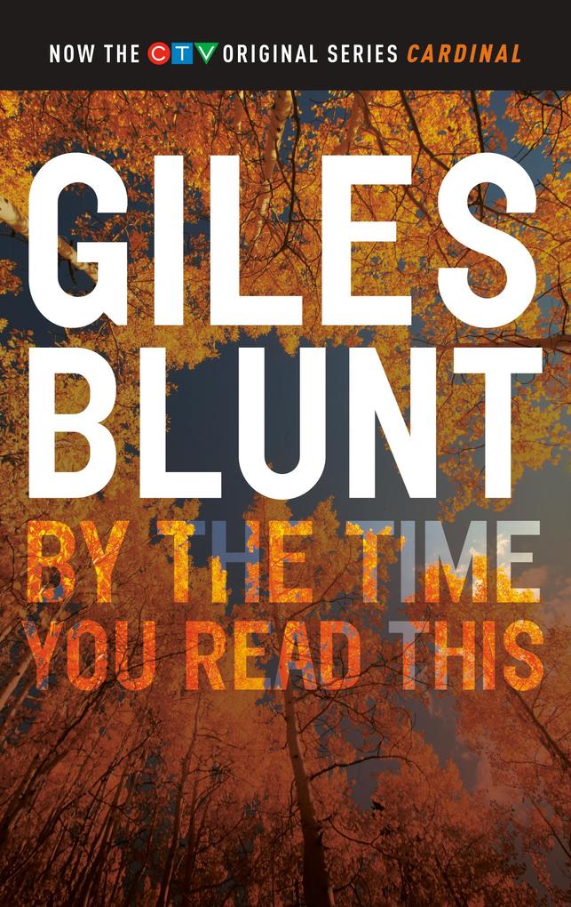 By the Time You Read This - Giles Blunt
