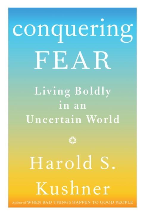 Conquering Fear - Harold S. Kushner