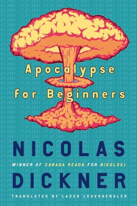 Apocalypse for Beginners als eBook Download von Nicolas Dickner - Nicolas Dickner