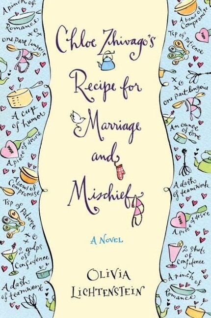 Chloe Zhivago‘s Recipe for Marriage and Mischief