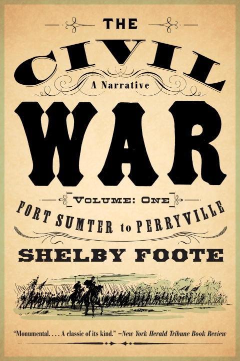 The Civil War: A Narrative - Shelby Foote
